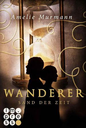 [Wanderer 01] • Sand der Zeit